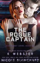 The Rogue Captain by K Webster