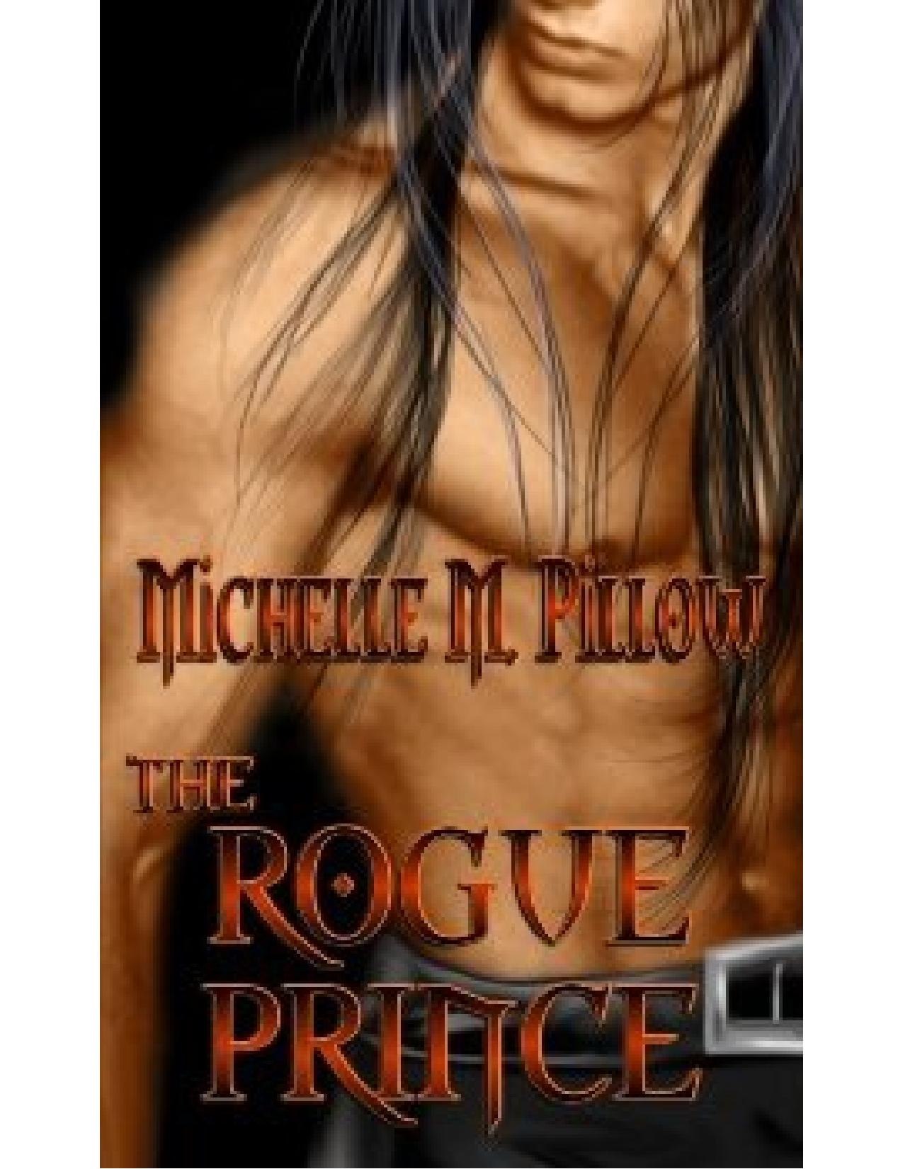 The Rogue Prince by Michelle M Pillow