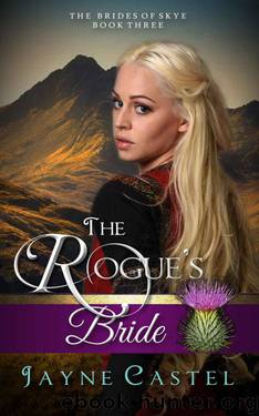 The Rogue's Bride (The Brides 0f Skye Book 3) by Jayne Castel