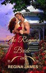 The Rogue's Bride by Regina James