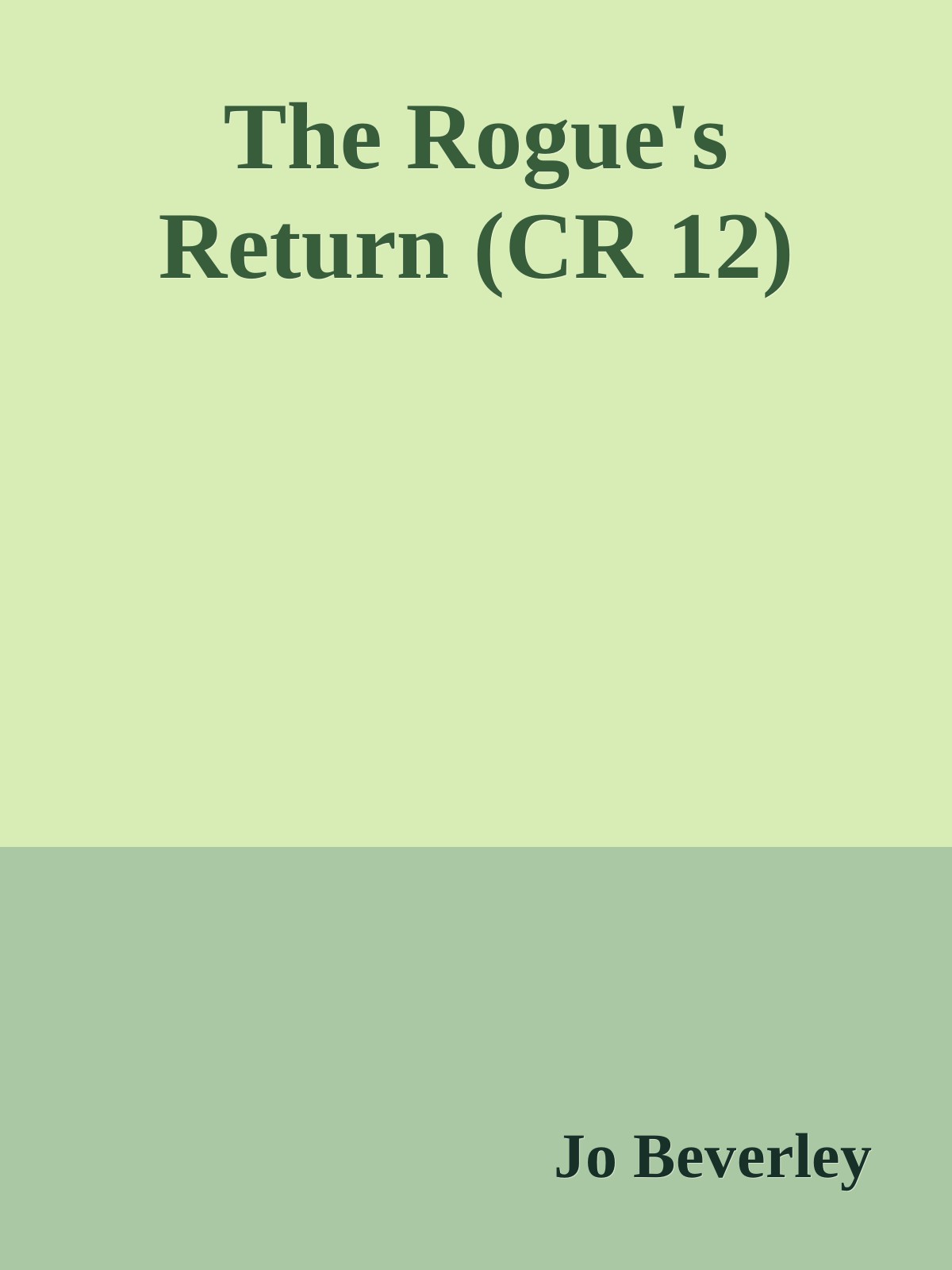 The Rogue's Return (CR 12) by Beverley Jo