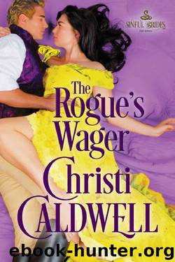 The Rogue's Wager (Sinful Brides Book 1) by Christi Caldwell