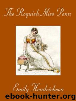 The Roguish Miss Penn by Emily Hendrickson