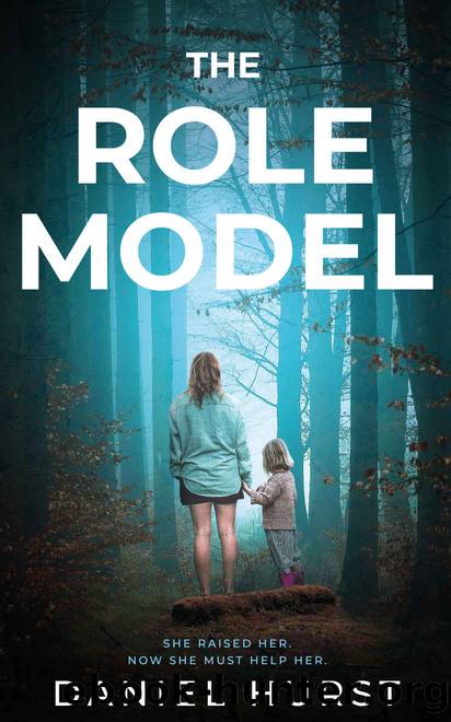 The Role Model: A shocking psychological thriller with several twists by Daniel Hurst
