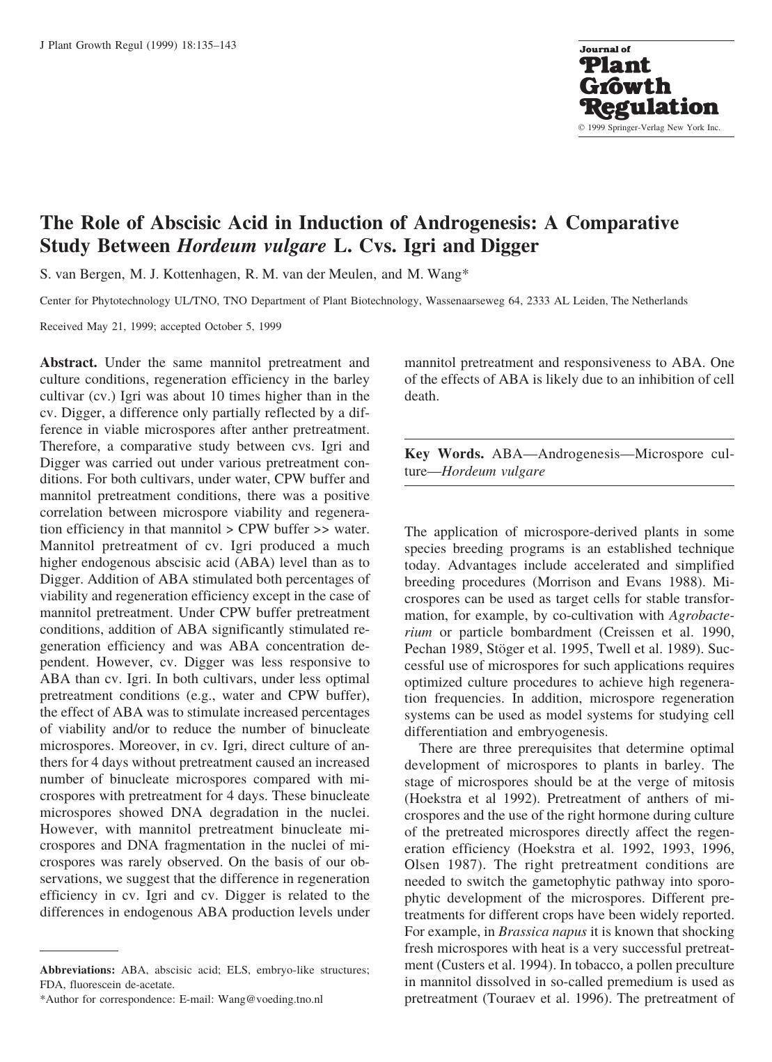 The Role of Abscisic Acid in Induction of Androgenesis: A Comparative Study Between Hordeum vulgare L. Cvs. Igri and Digger by van Bergen S. et al