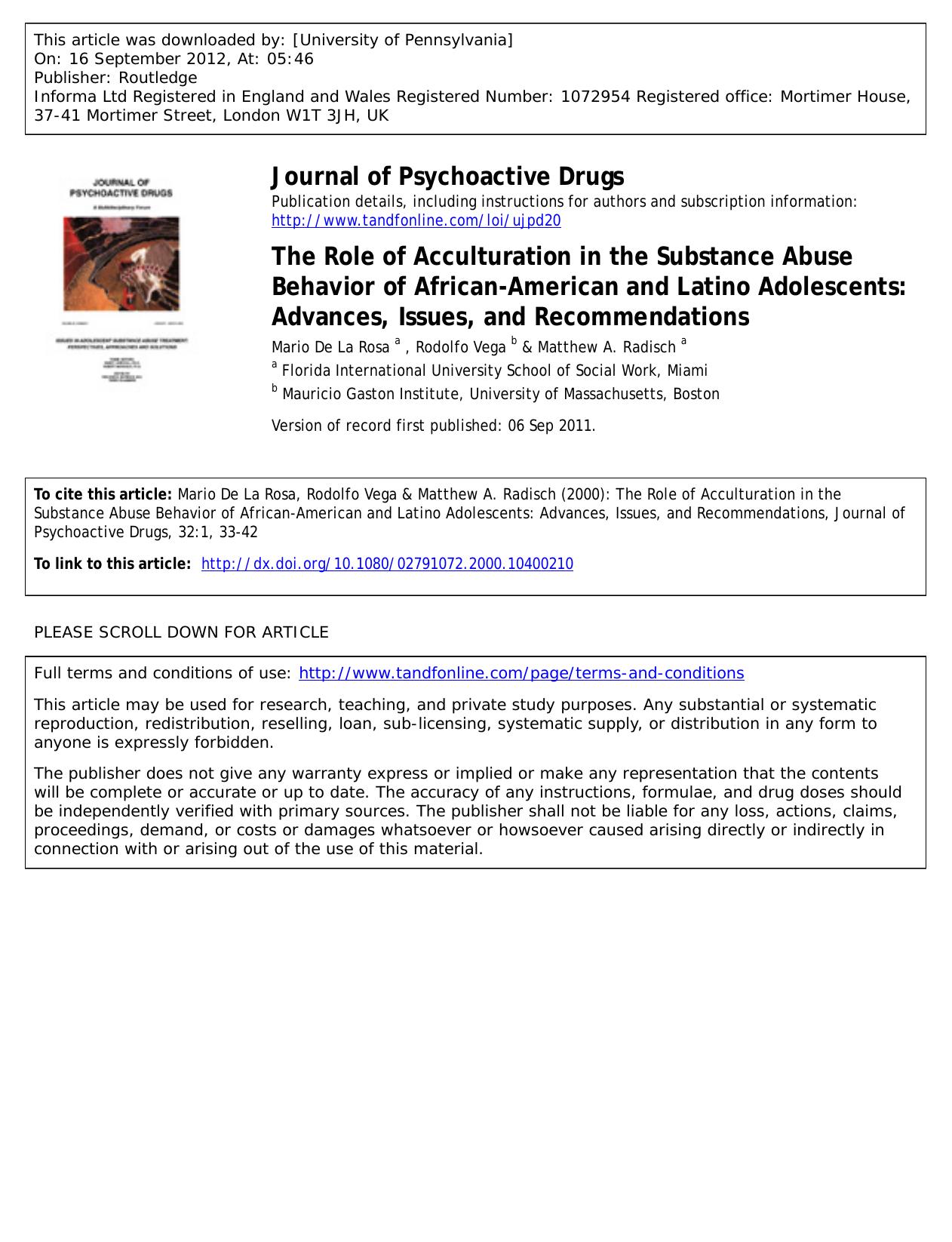 The Role of Acculturation in the Substance Abuse Behavior of African-American and Latino Adolescents: Advances, Issues, and Recommendations by Mario De La Rosa a Rodolfo Vega b & Matthew A. Radisch a