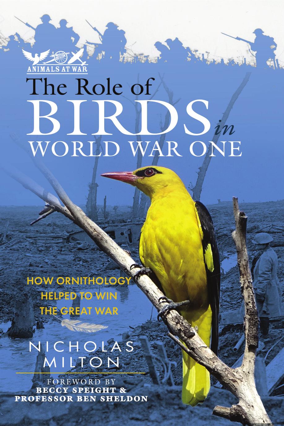 The Role of Birds in World War One by Nicholas Milton
