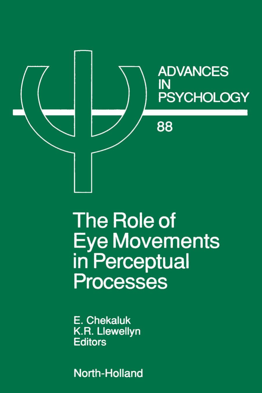 The Role of Eye Movements in Perceptual Processes by Eugene Chekaluk and Keith Llewellyn (Eds.)