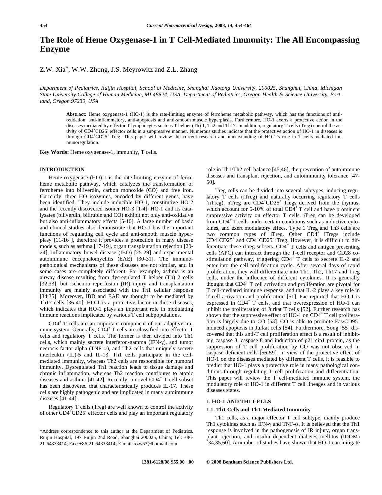The Role of Heme Oxygenase-1 in T Cell-Mediated Immunity: The All Encompassing Enzyme by Z. W. Xia ; W. W. Zhong ; J. S. Meyrowitz ; Z. L. Zhang