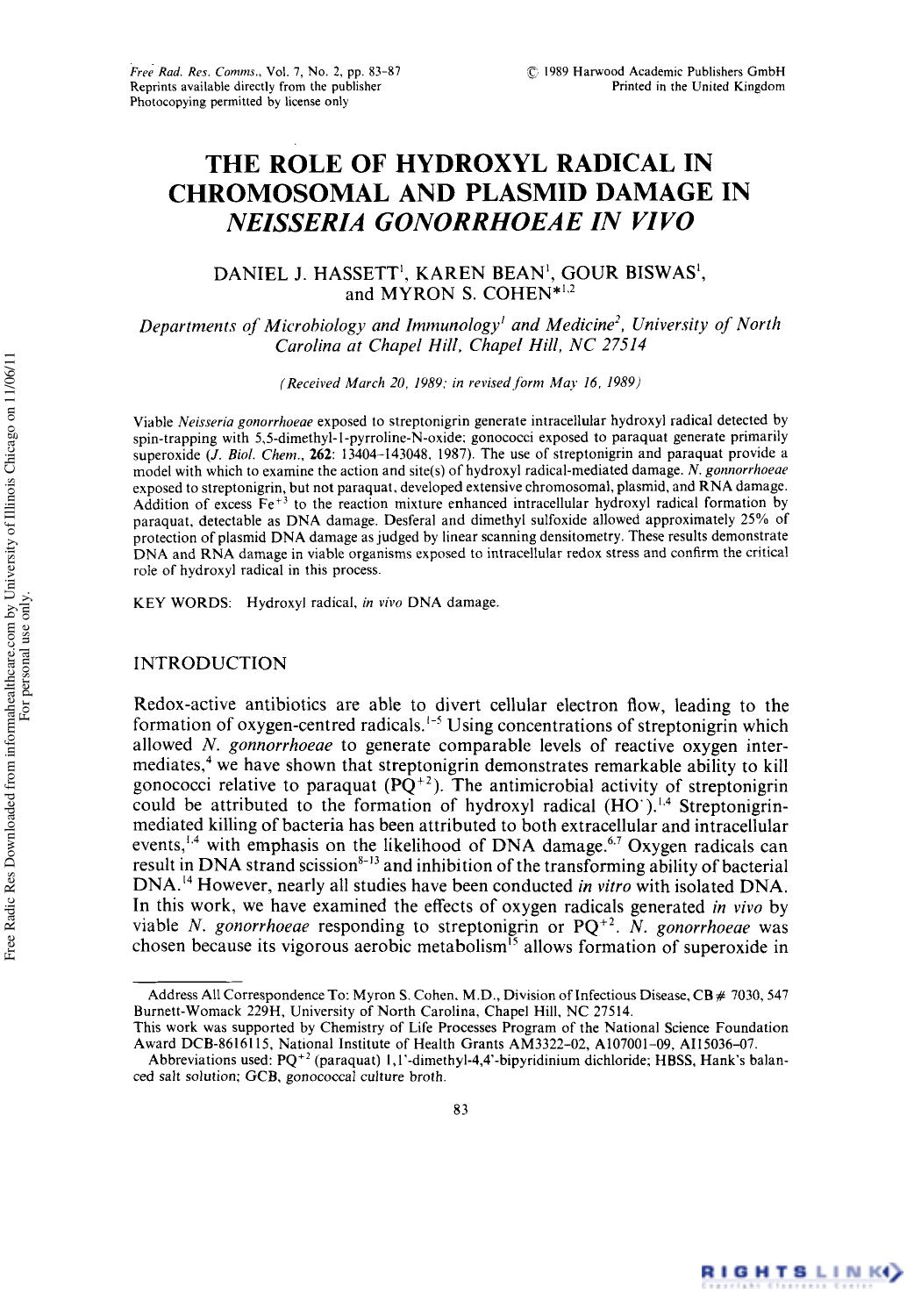 The Role of Hydroxyl Radical in Chromosomal and Plasmid Damage in Neisseria Gonorrhoeae in vivo by Daniel J. Hassett1 Karen Bean1 Gour Biswas1 & Myron S Cohen1 22