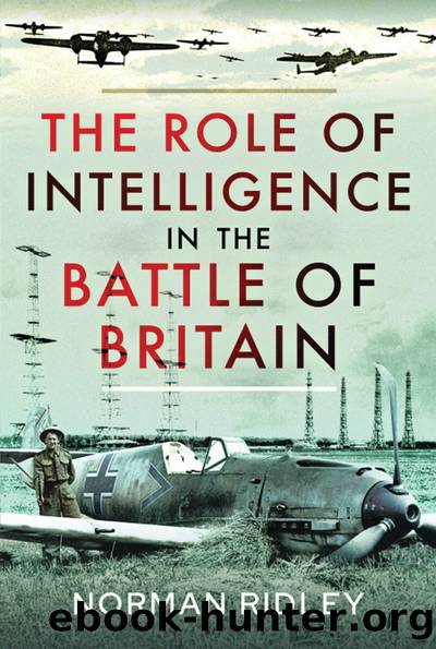 The Role of Intelligence in the Battle of Britain by Norman Ridley