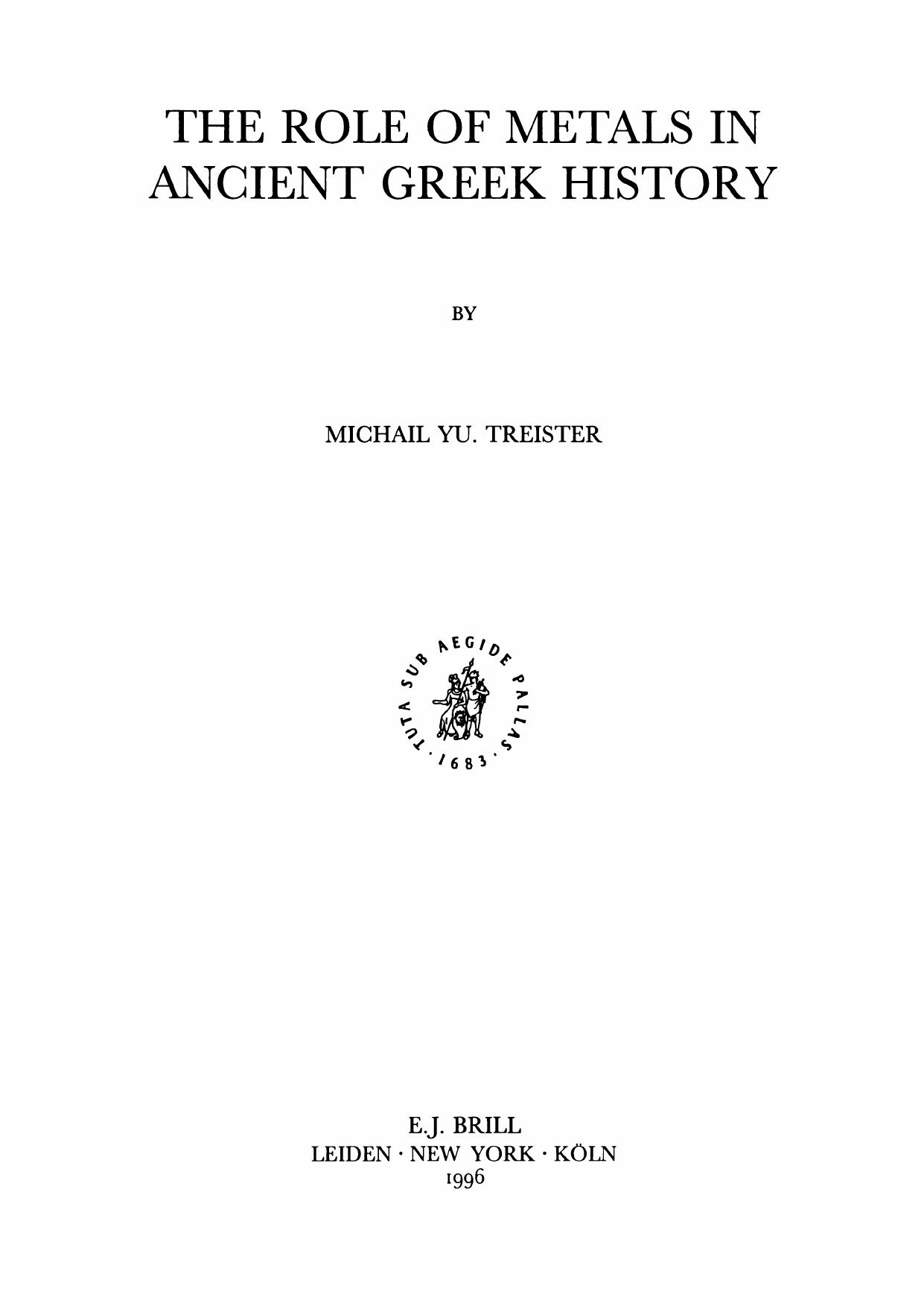 The Role of Metals in Ancient Greek History by Michail Yu Treister