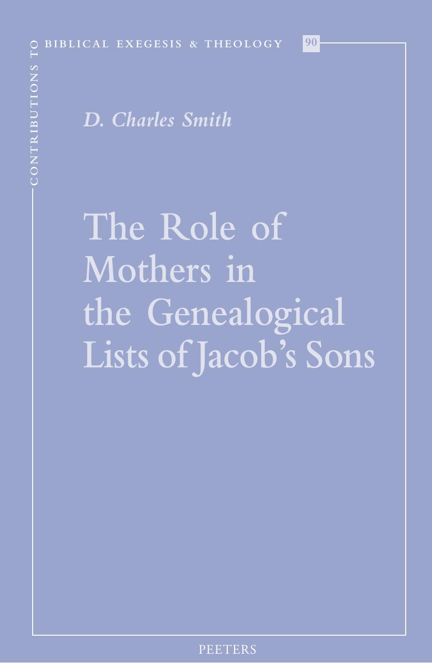 The Role of Mothers in the Genealogical Lists of Jacob's Sons by D. Charles Smith