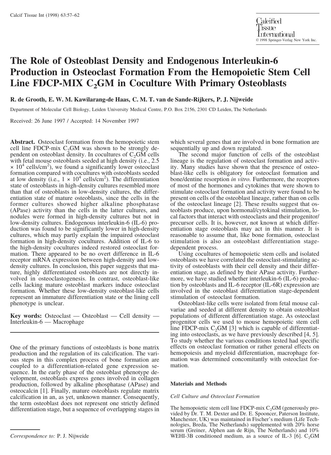 The Role of Osteoblast Density and Endogenous Interleukin-6 Production in Osteoclast Formation From the Hemopoitic Stem Cell Line FDCP-MIX C2GM in Coculture with Primary Osteoblasts by de-Grooth R. et al