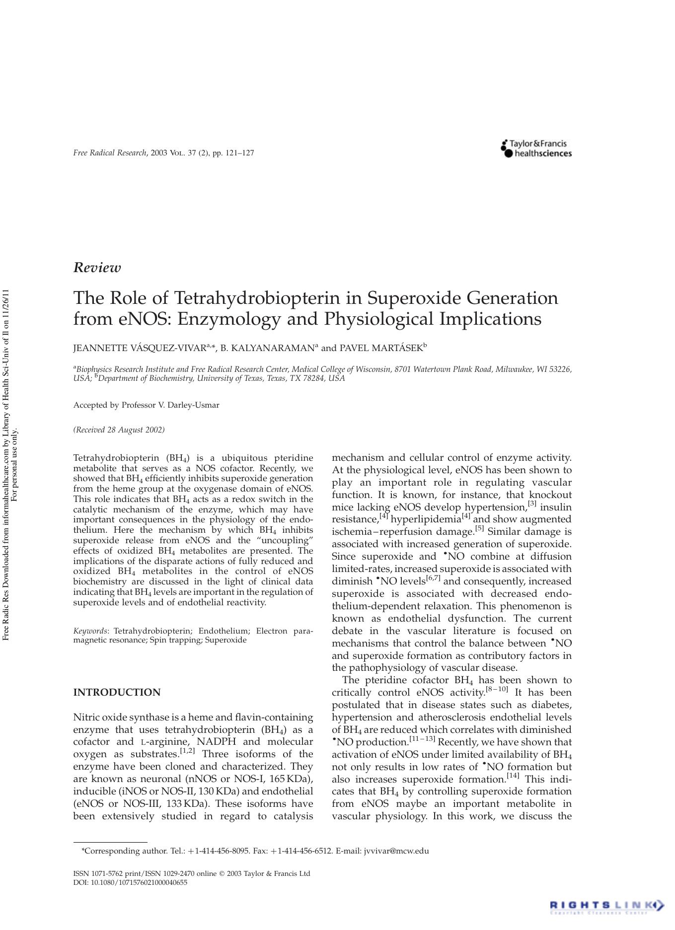 The Role of Tetrahydrobiopterin in Superoxide Generation from eNOS: Enzymology and Physiological Implications by Jeannette Vásquez-Vivar1 B. Kalyanaraman1 & Pavel Martásek2
