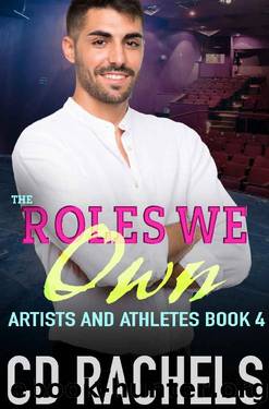 The Roles We Own: Artists and Athletes book 4 by CD Rachels
