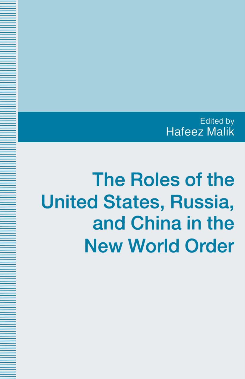 The Roles of the United States, Russia and China in the New World Order by Malik Hafeez