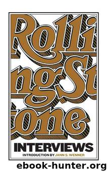 The Rolling Stone Interviews by S. Wenner Jann & Levy Joe