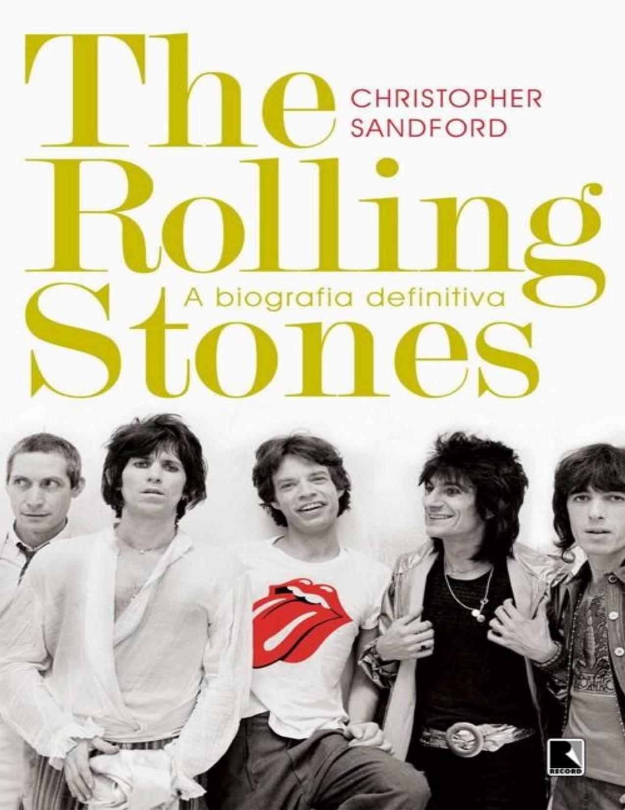 The Rolling Stones: A biografia definitiva by Christopher Sandford