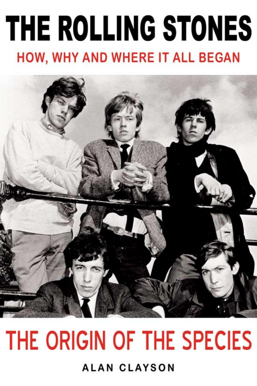 The Rolling Stones: The Origin of the Species: How, Why and Where It All Began (Repost) by Unknow