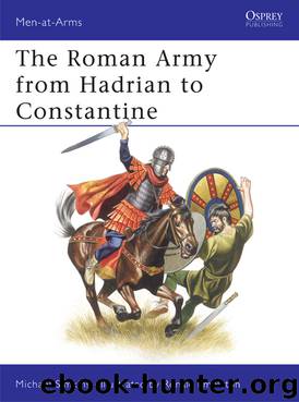 The Roman Army from Hadrian to Constantine by Michael Simkins