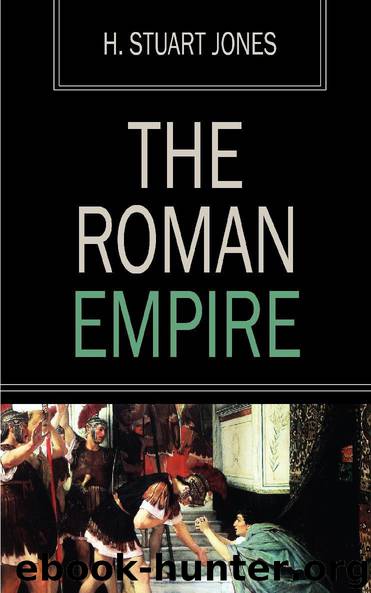 The Roman Empire by H. Stuart Jones