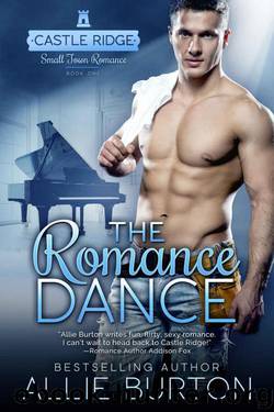 The Romance Dance: Castle Ridge Small Town Romance by Burton Allie