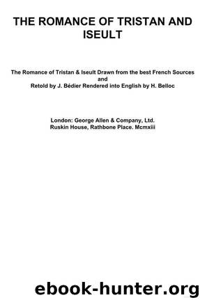 The Romance of Tristan and Iseult by Joseph Bédier