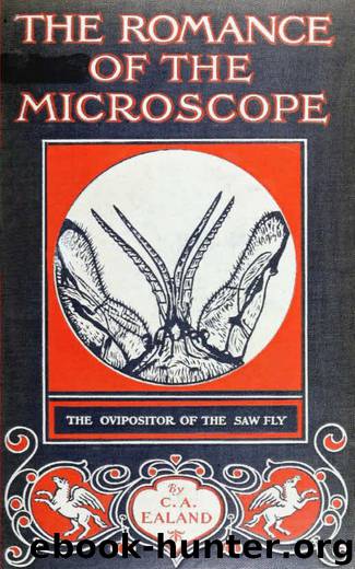 The Romance of the Microscope by C. A. Ealand