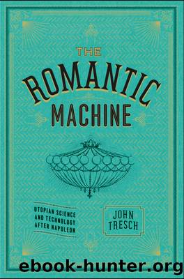 The Romantic Machine by John Tresch;