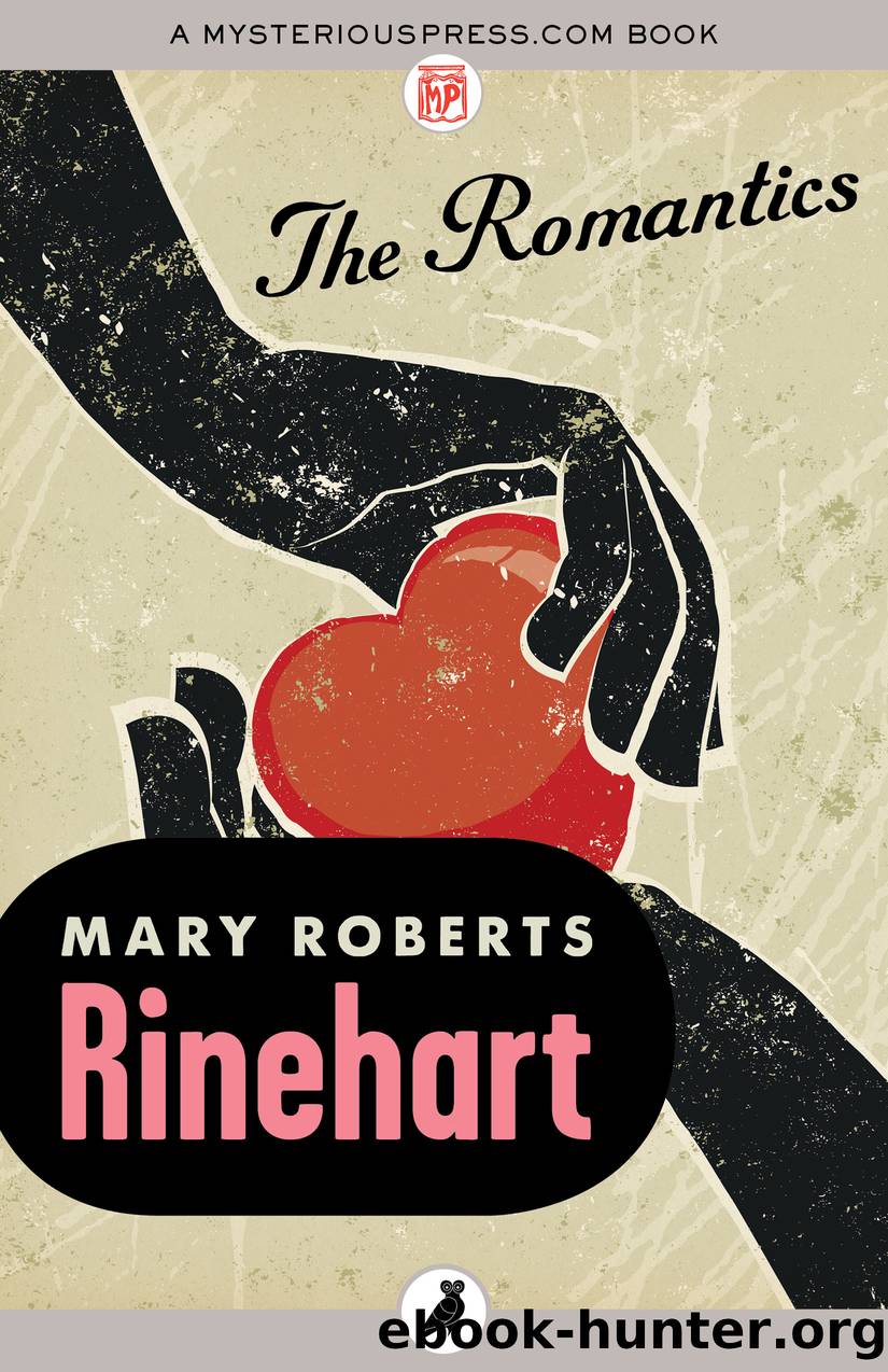 The Romantics by Mary Roberts Rinehart