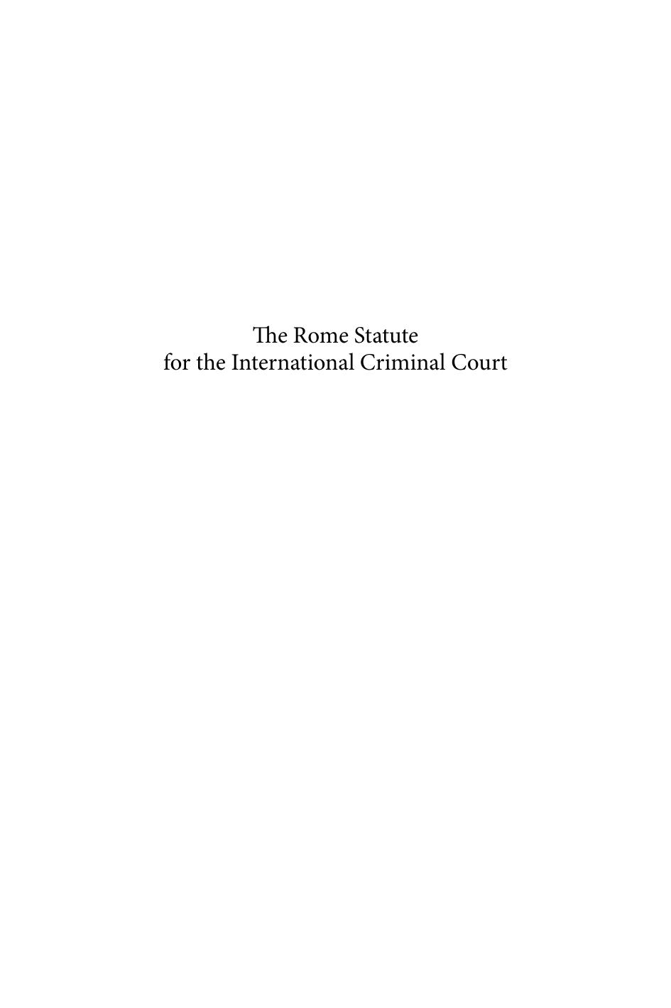 The Rome Statute for the International Criminal Court : Analysis of the Statute, the Rules of Procedure and Evidence, the Regulations of the Court and Supplementary Instruments by Georghios M. Pikis