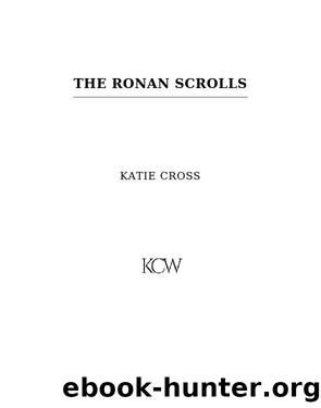 The Ronan Scrolls by Katie Cross