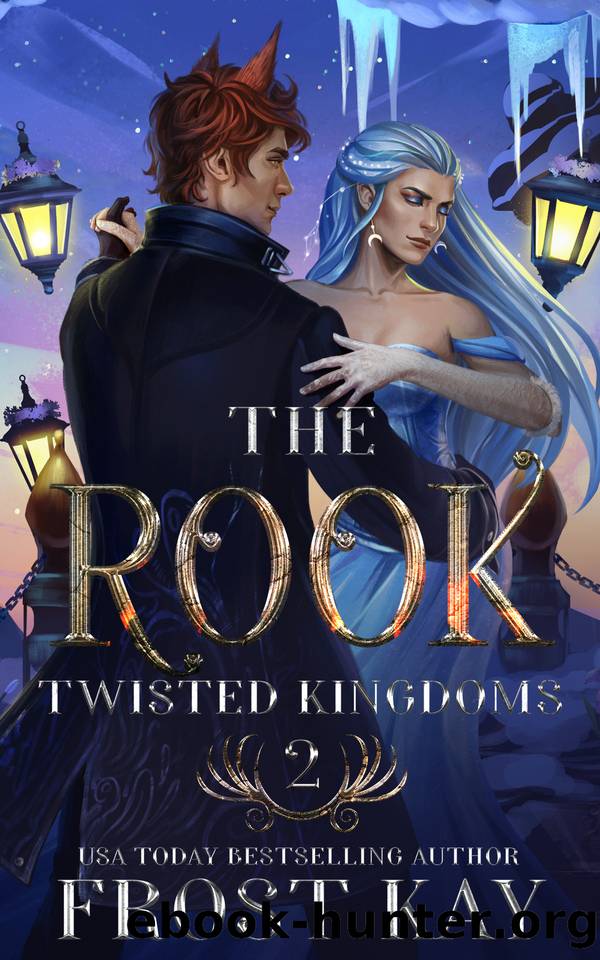 The Rook (The Twisted Kingdoms Book 2) by Frost Kay