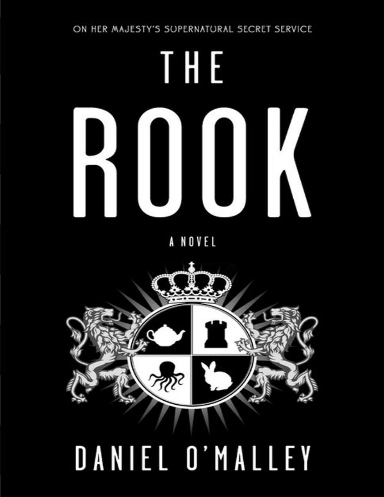 The Rook: A Novel by Daniel O'Malley
