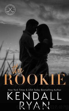 The Rookie (Looking to Score Book 3) by Kendall Ryan