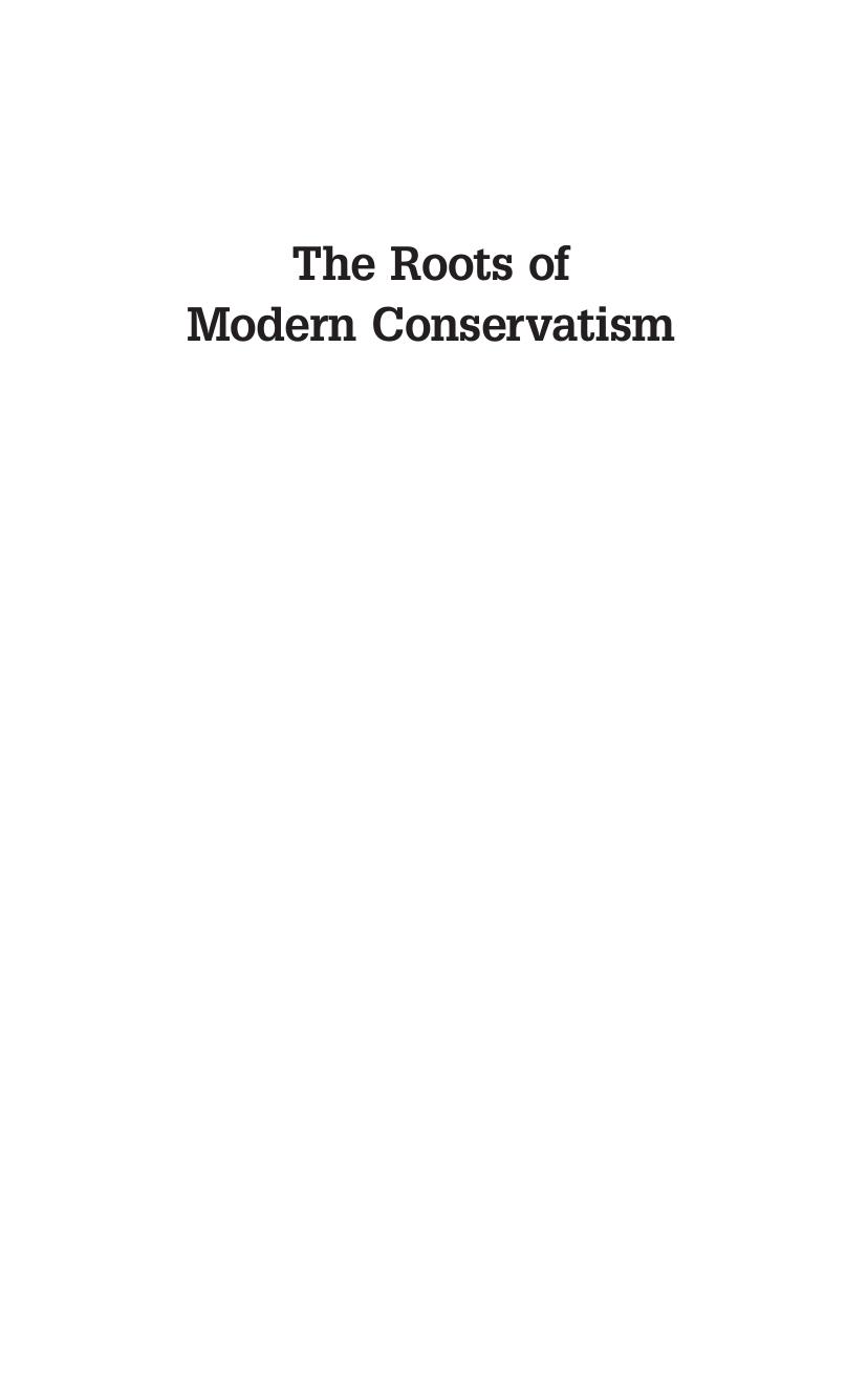 The Roots of Modern Conservatism: Dewey, Taft, and the Battle for the Soul of the Republican Party by Michael Bowen