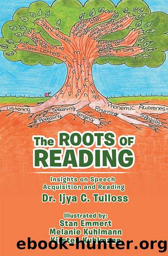The Roots of Reading by Dr. Ijya C. Tulloss
