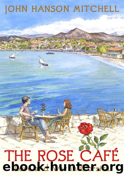 The Rose Café by John Hanson Mitchell