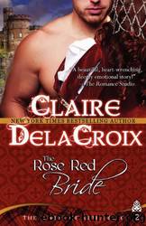 The Rose Red Bride by Claire Delacroix