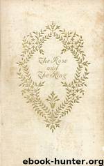 The Rose and the Ring by William Makepeace Thackeray