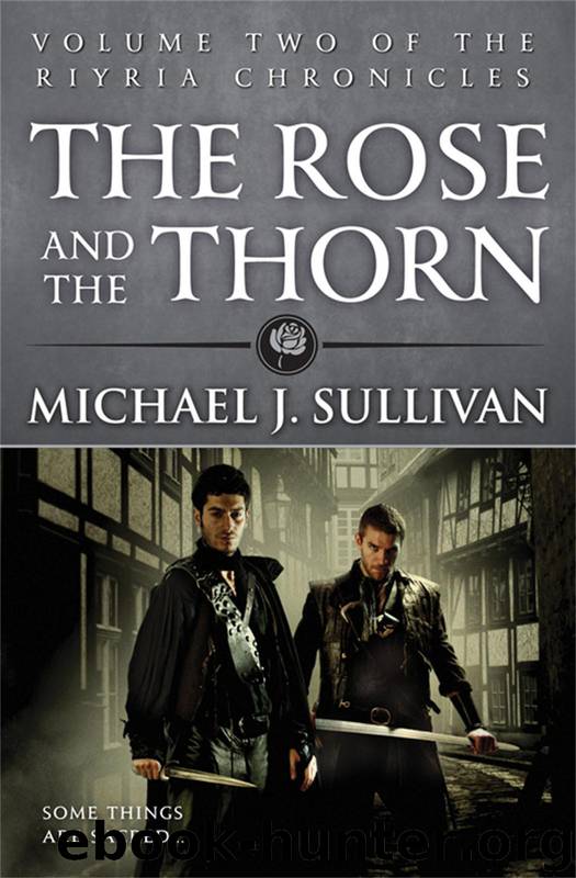 The Rose and the Thorn by Michael J. Sullivan