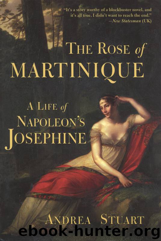 The Rose of Martinique by Andrea Stuart