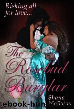 The Rosebud Burglar (a Victorian Romance) by McGuinn Shana