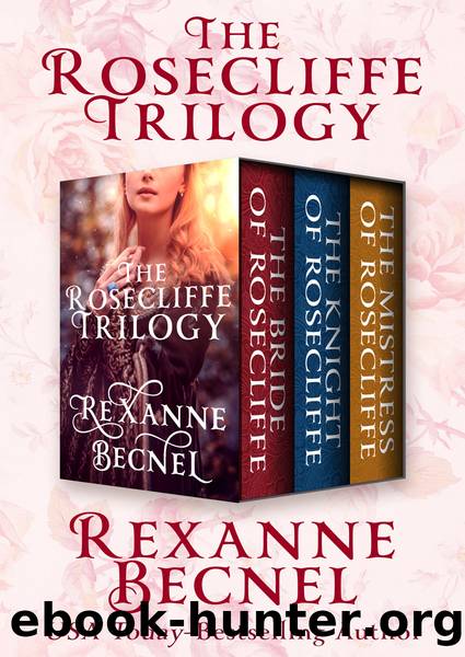 The Rosecliffe Trilogy by Rexanne Becnel