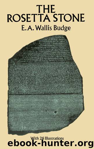 The Rosetta Stone by E. A. Wallis Budge