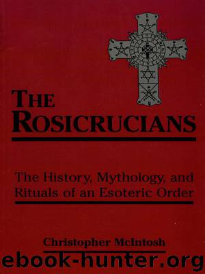 The Rosicrucians by Christopher McIntosh