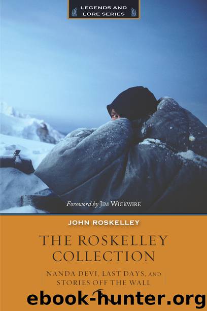 The Roskelley Collection by John Roskelley