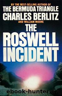 The Roswell Incident by Charles Berlitz & William L. Moore
