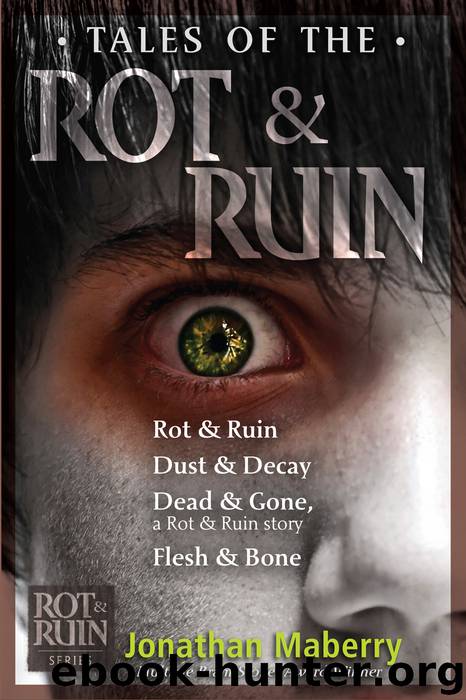 The Rot & Ruin Collection by Jonathan Maberry